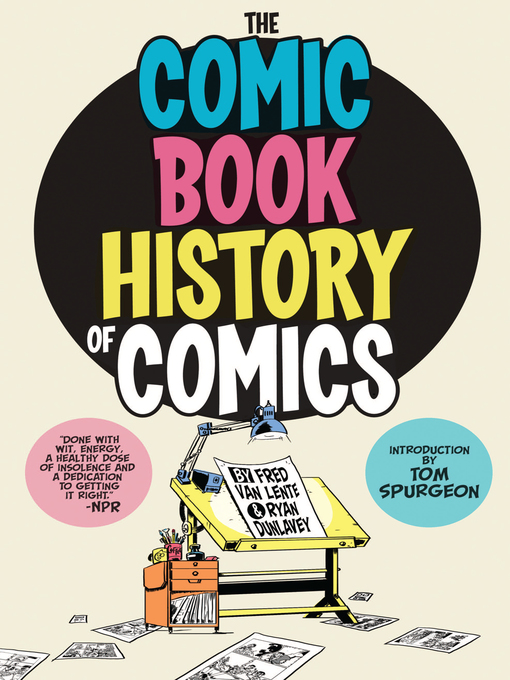 Title details for Comic Book History of Comics by Fred Van Lente - Wait list